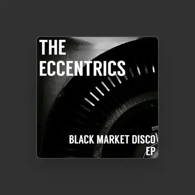 Listen to The Eccentrics, watch music videos, read bio, see tour dates & more!