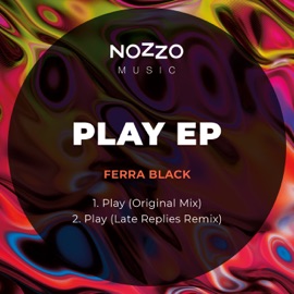 Play (Late Replies Remix) Ferra Black