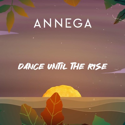 Dance until the Rise - Single