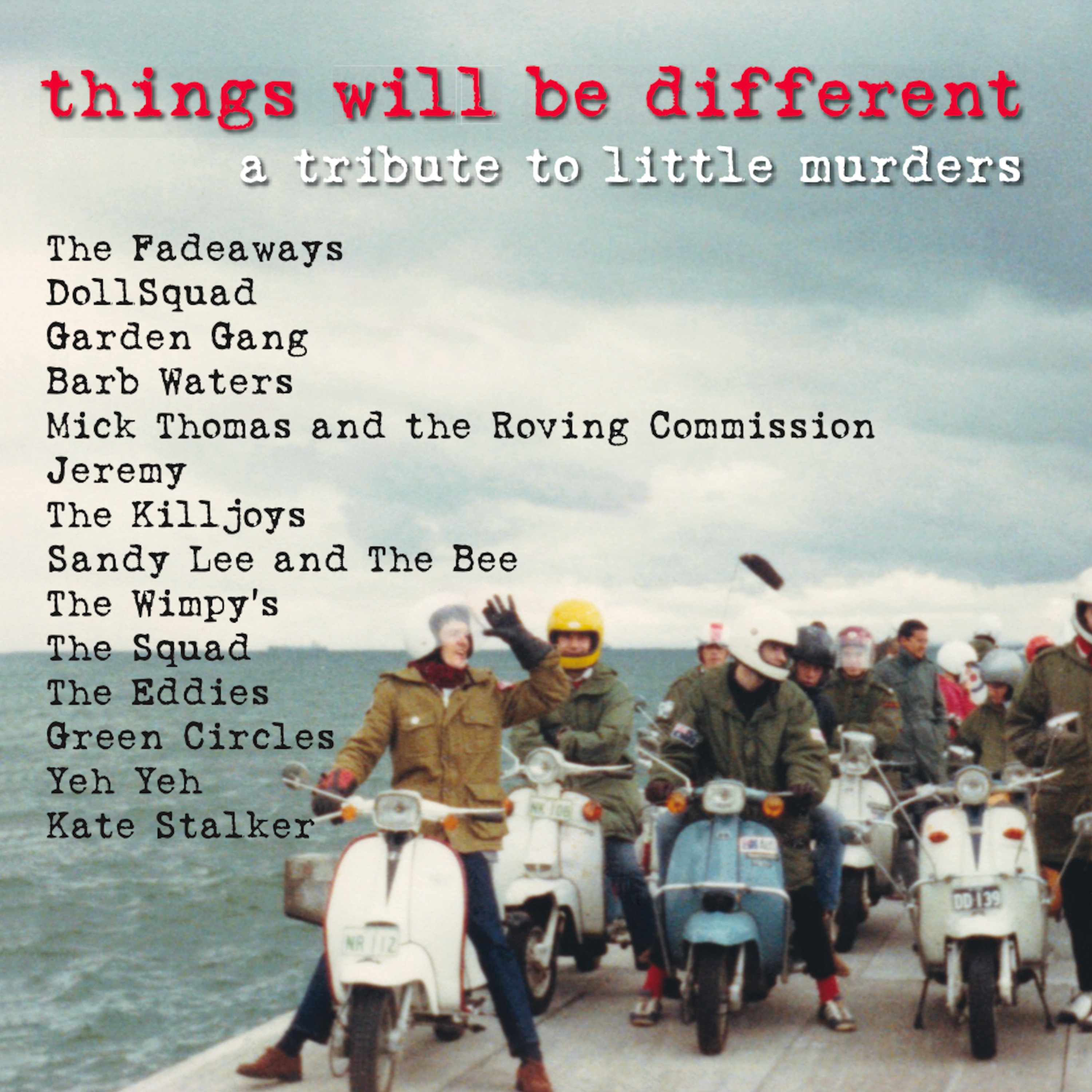 Things Will Be Different: A Tribute to Little Murders