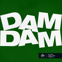 Dam Dam - Single - Acuna, B-Science & MadRush MC