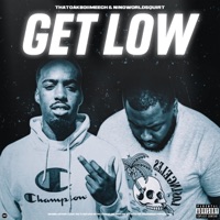 Get Low (feat. NinoWorld Squirt) - Single - ThatOakboiiMeech