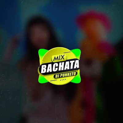 DJ Punketo - Mix Bachata