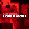 Love U More