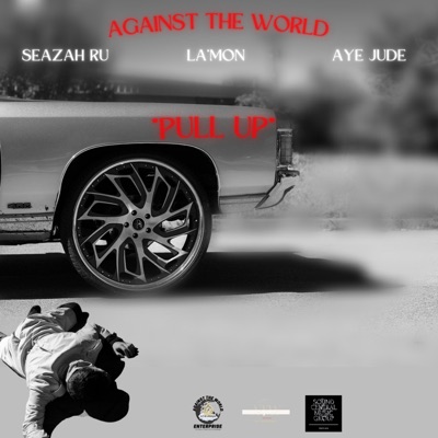 Pull Up (feat. Seazah Ru & La'Mon) [Radio Edit] - Single