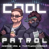 Cool Patrol (feat. Insane Ian) - Single - ThatLuckyPanda