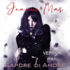 Sapore di Amore (Version Maxi) - Jeanne Mas
