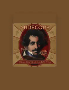 Ardecoreを聴いたり、ミュージックビデオを鑑賞したり、経歴やツアー日程などを確認したりしましょう！