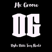 OG (feat. Nyke Nitti & Trey Realz) [Radio Edit] - Single - Mr. Groove