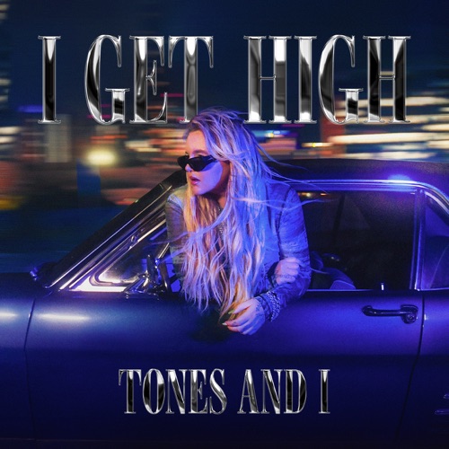 Tones And I – I Get High – Single [iTunes Plus AAC M4A]