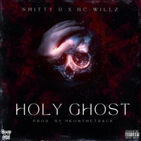 Holy Ghost - Single - Smitty D & BC Willz