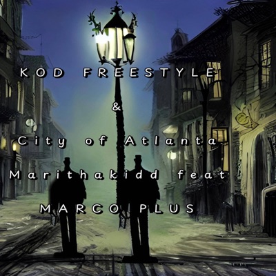KOD Freestyle X City of Atlanta (feat. Marco Plus) - Single