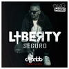 Liberty - Seguro (DjPablo Freestyle RMX)