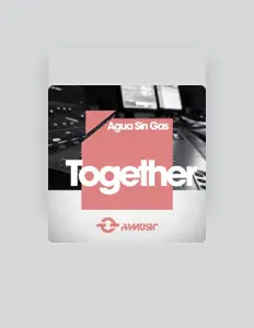 Dengarkan AGUA SIN GAS, tonton video musik, baca bio, lihat tanggal tur & lainnya!