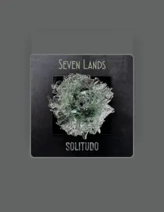 Ακούστε περιεχόμενο από Seven Lands, παρακολουθήστε μουσικά βίντεο, διαβάστε το βιογραφικό, δείτε ημερομηνίες περιοδείας, και πολλά ακόμη!