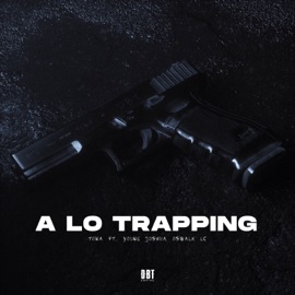 A Lo Trapping Tona Sativa, Oswalk LC & Young Joshua