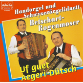 Uf guet Aegeri-Dütsch