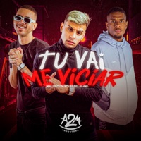 Tu Vai Me Viciar - Single - Will, DJ Biel do Anil & DJ PH DA VP