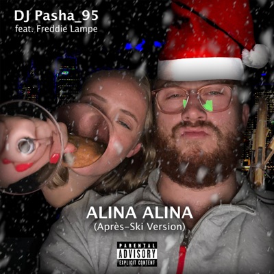 Alina Alina (feat. Freddie Lampe) [Après-Ski Version] - Single