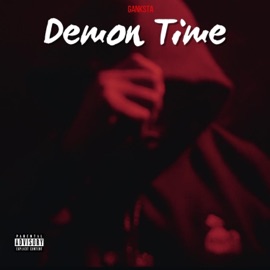 Demon Time Ganksta