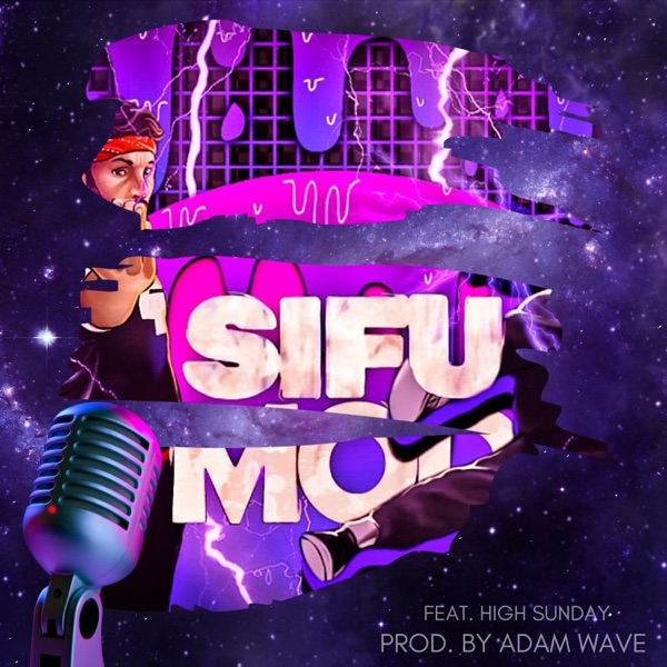 SIFU MOD (feat. High Sunday)