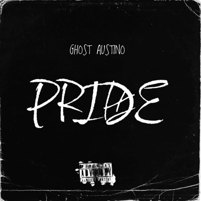 Pride (feat. Ghost Austino) - Single