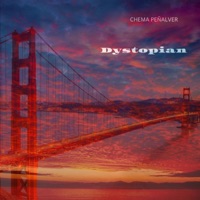 Dystopian - Single - Chema Peñalver