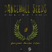 Dancehall Seeds Collection - Single - Ganjah Smoka Clan