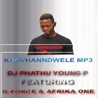 KHAVHANNDWELE - Single - Dj Phathu Young p