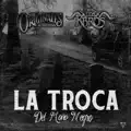 La Troca Del Moño Negro