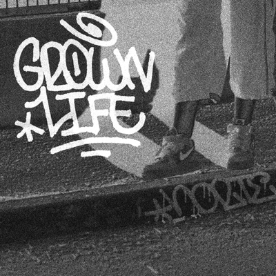 Grown Life - Single