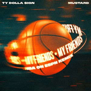 My Friends (NBA on ESPN Remix)
