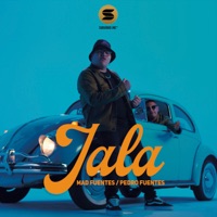 Jala - Single - Mad Fuentes & DJ Pedro Fuentes