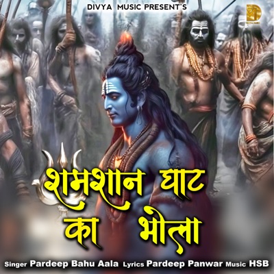 Shamshan Ghat Ka Bhola - Single