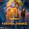 Krishna Trance (From "Karthikeya 2") - Kaala Bhairava