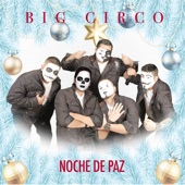 Big Circo - Noche De Paz