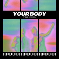 Your Body (feat. Meidem) - Single - Apolø