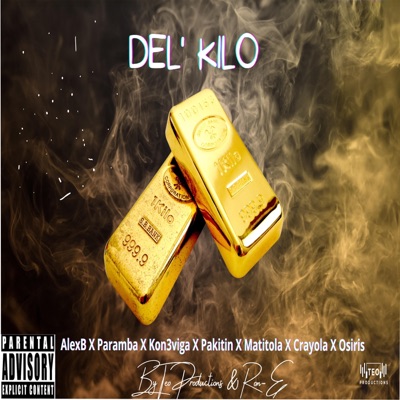 Del Kilo (feat. Paramba, Pakitin El Verdadero, Kon3viga, Matitola, Crayola & Osiris el artista) - Single