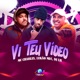 Vi Teu Vídeo Single