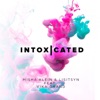 Intoxicated (feat. Vika Grand) - Single