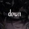 Down - loav lyrics