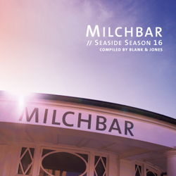 Milchbar - Seaside Season 16 - Blank &amp; Jones Cover Art