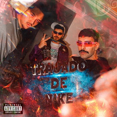 Trajado de Nike (feat. Lopes Og & Montes) - Single