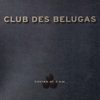 Caviar at 3 A.M. - Club des Belugas