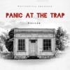 Panic At the Trap - Single