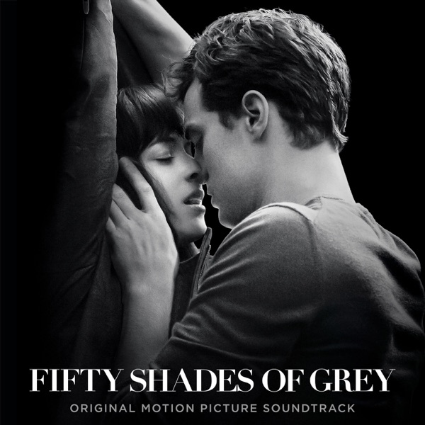 Fifty Shades of Grey (Original Motion Picture Soundtrack) - Multi-interprètes