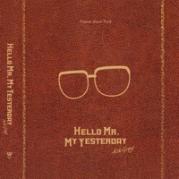 Hello Mr. My Yesterday. - Single - ASHGRAY