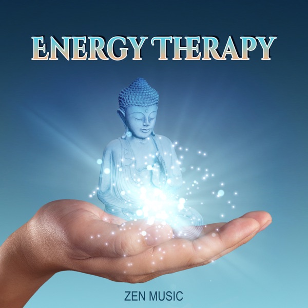 Energy Therapy: Zen Music – Deep Meditation, Relaxing Nature Sound, Instrumental Background Music from Orient, Sounds Therapy, Serenity