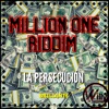 La Persecución (feat. Brillante) [Million One Riddim] - Single