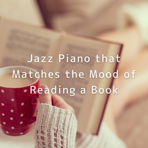 Jazz Piano That Matches the Mood of Reading a Book